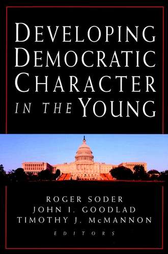 Roger  Soder. Developing Democratic Character in the Young