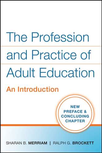 Ralph Brockett G.. The Profession and Practice of Adult Education