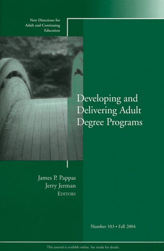 Jerry  Jerman. Developing and Delivering Adult Degree Programs