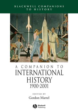 Группа авторов. A Companion to International History 1900 - 2001