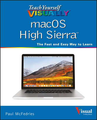 Группа авторов. Teach Yourself VISUALLY macOS High Sierra