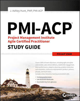 Группа авторов. PMI-ACP Project Management Institute Agile Certified Practitioner Exam Study Guide