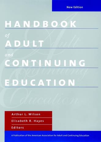 Elisabeth  Hayes. Handbook of Adult and Continuing Education