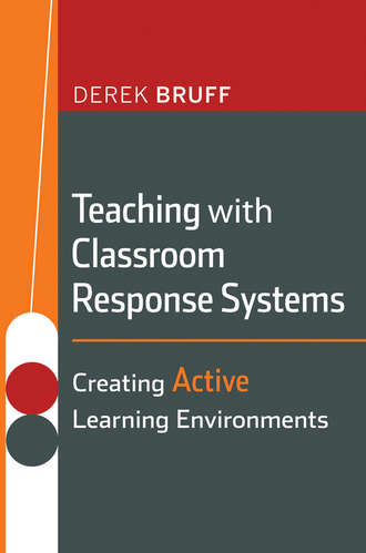 Группа авторов. Teaching with Classroom Response Systems