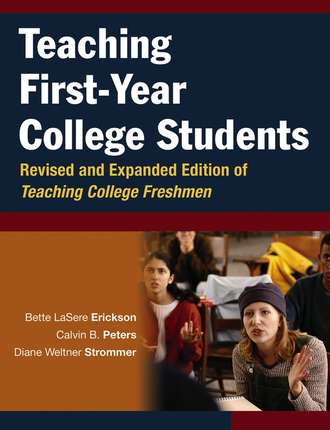 Bette Erickson LaSere. Teaching First-Year College Students