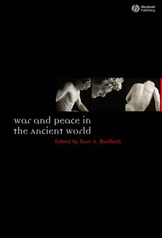 Группа авторов. War and Peace in the Ancient World