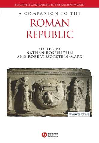 Robert  Morstein-Marx. A Companion to the Roman Republic