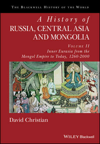 Группа авторов. A History of Russia, Central Asia and Mongolia, Volume II