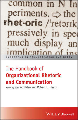 oyvind  Ihlen. The Handbook of Organizational Rhetoric and Communication