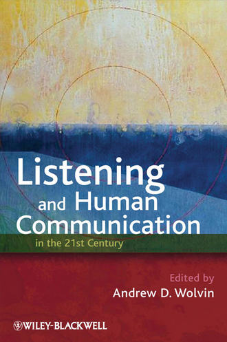Группа авторов. Listening and Human Communication in the 21st Century