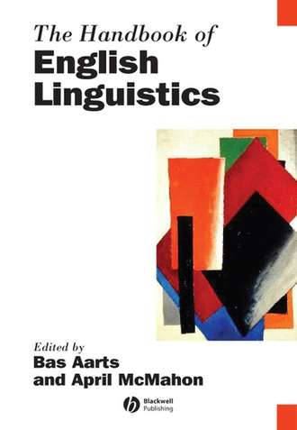 Bas  Aarts. The Handbook of English Linguistics