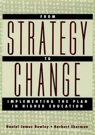 Herbert  Sherman. From Strategy to Change