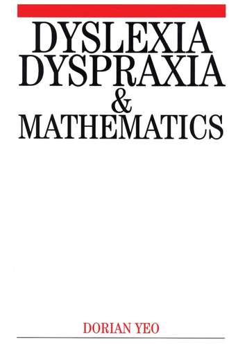 Группа авторов. Dyslexia, Dyspraxia and Mathematics