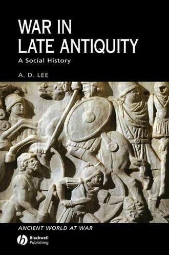 Группа авторов. War in Late Antiquity