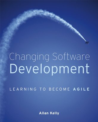 Группа авторов. Changing Software Development