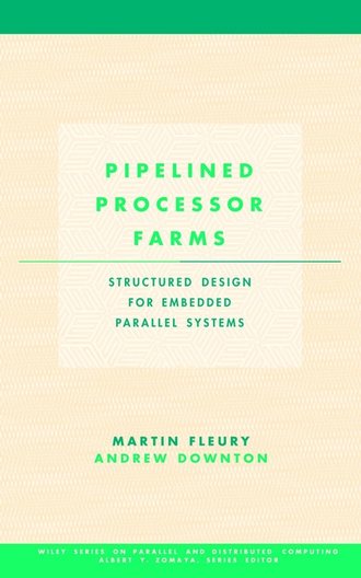Martin  Fleury. Pipelined Processor Farms