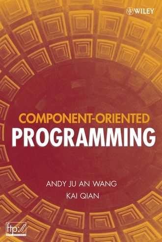 Kai  Qian. Component-Oriented Programming