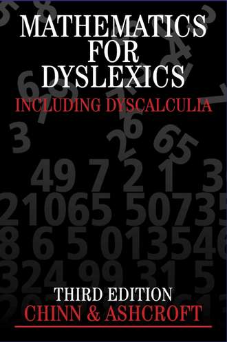 Steve  Chinn. Mathematics for Dyslexics