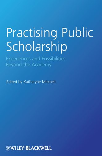 Группа авторов. Practising Public Scholarship