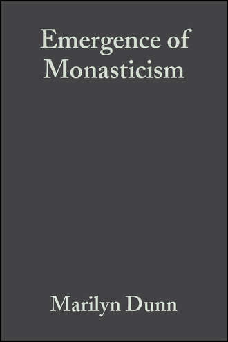 Группа авторов. Emergence of Monasticism