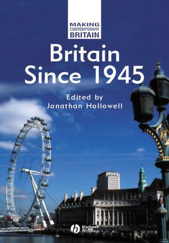 Группа авторов. Britain Since 1945