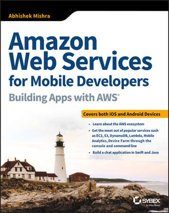 Группа авторов. Amazon Web Services for Mobile Developers