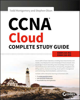 Todd  Montgomery. CCNA Cloud Complete Study Guide