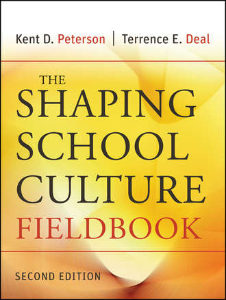 Terrence Deal E.. The Shaping School Culture Fieldbook