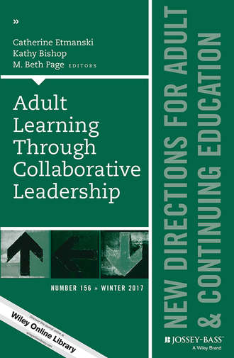 Catherine  Etmanski. Adult Learning Through Collaborative Leadership