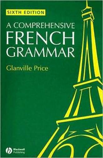 Группа авторов. A Comprehensive French Grammar