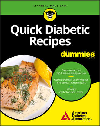 Группа авторов. Quick Diabetic Recipes For Dummies