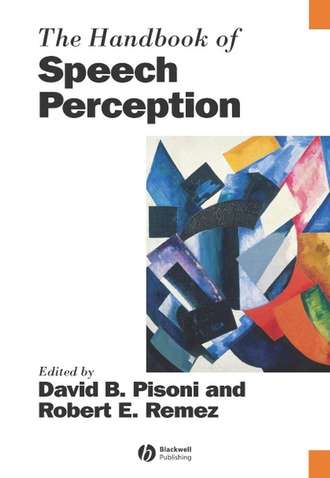 David  Pisoni. The Handbook of Speech Perception