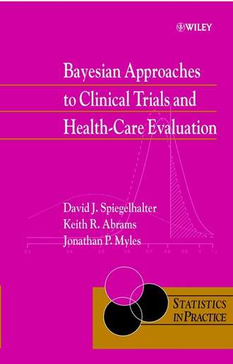 Дэвид Шпигельхалтер. Bayesian Approaches to Clinical Trials and Health-Care Evaluation