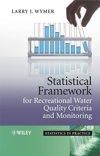 Группа авторов. Statistical Framework for Recreational Water Quality Criteria and Monitoring