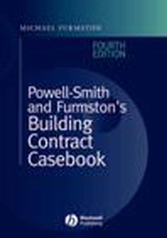 Группа авторов. Powell-Smith and Furmston's Building Contract Casebook