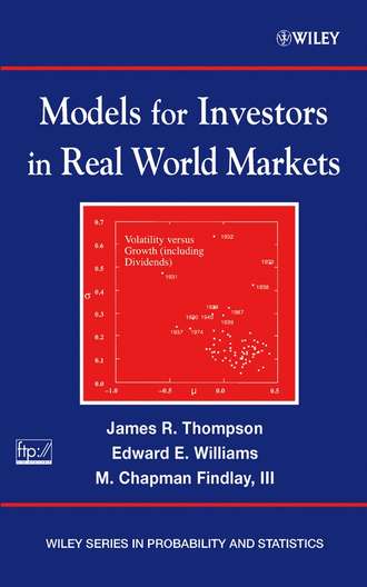 James Thompson R.. Models for Investors in Real World Markets