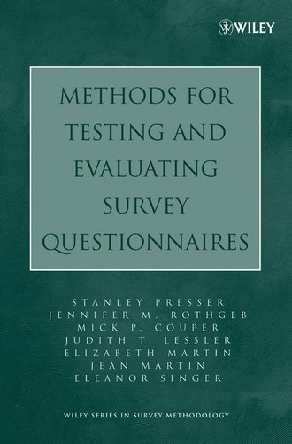 Elizabeth  Martin. Methods for Testing and Evaluating Survey Questionnaires