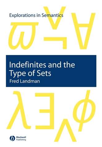 Группа авторов. Indefinites and the Type of Sets