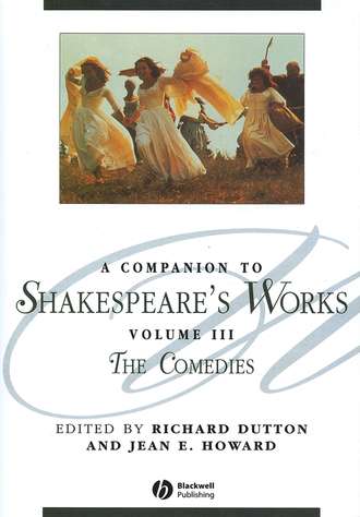Richard  Dutton. A Companion to Shakespeare's Works, Volume III