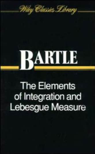 Группа авторов. The Elements of Integration and Lebesgue Measure