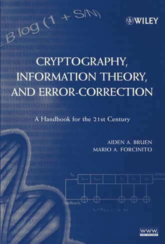 Aiden Bruen A.. Cryptography, Information Theory, and Error-Correction