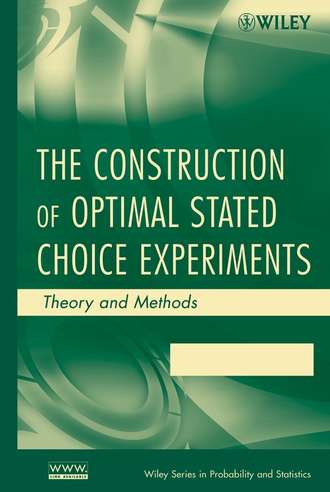 Leonie  Burgess. The Construction of Optimal Stated Choice Experiments