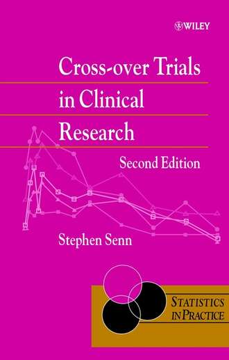 Группа авторов. Cross-over Trials in Clinical Research