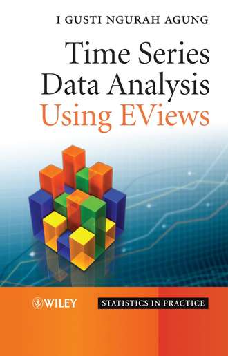 Группа авторов. Time Series Data Analysis Using EViews