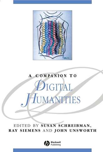 Susan  Schreibman. A Companion to Digital Humanities