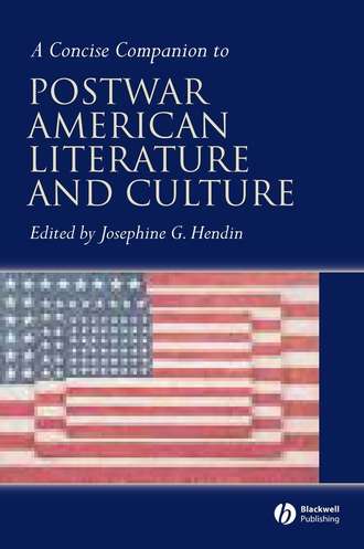 Группа авторов. A Concise Companion to Postwar American Literature and Culture