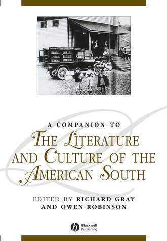 Richard  Gray. A Companion to the Literature and Culture of the American South