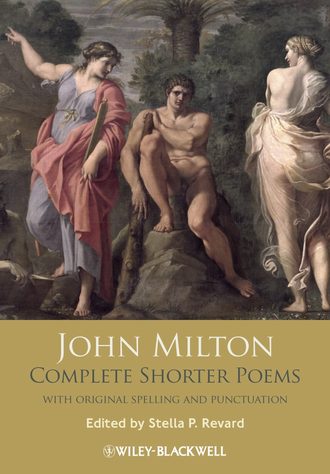 Группа авторов. John Milton Complete Shorter Poems