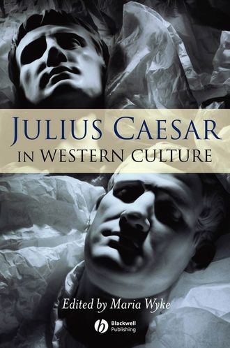 Группа авторов. Julius Caesar in Western Culture