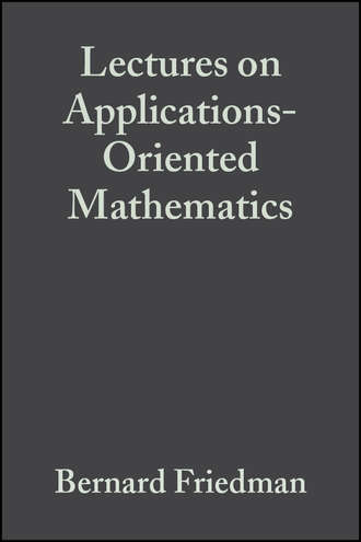 Bernard  Friedman. Lectures on Applications-Oriented Mathematics